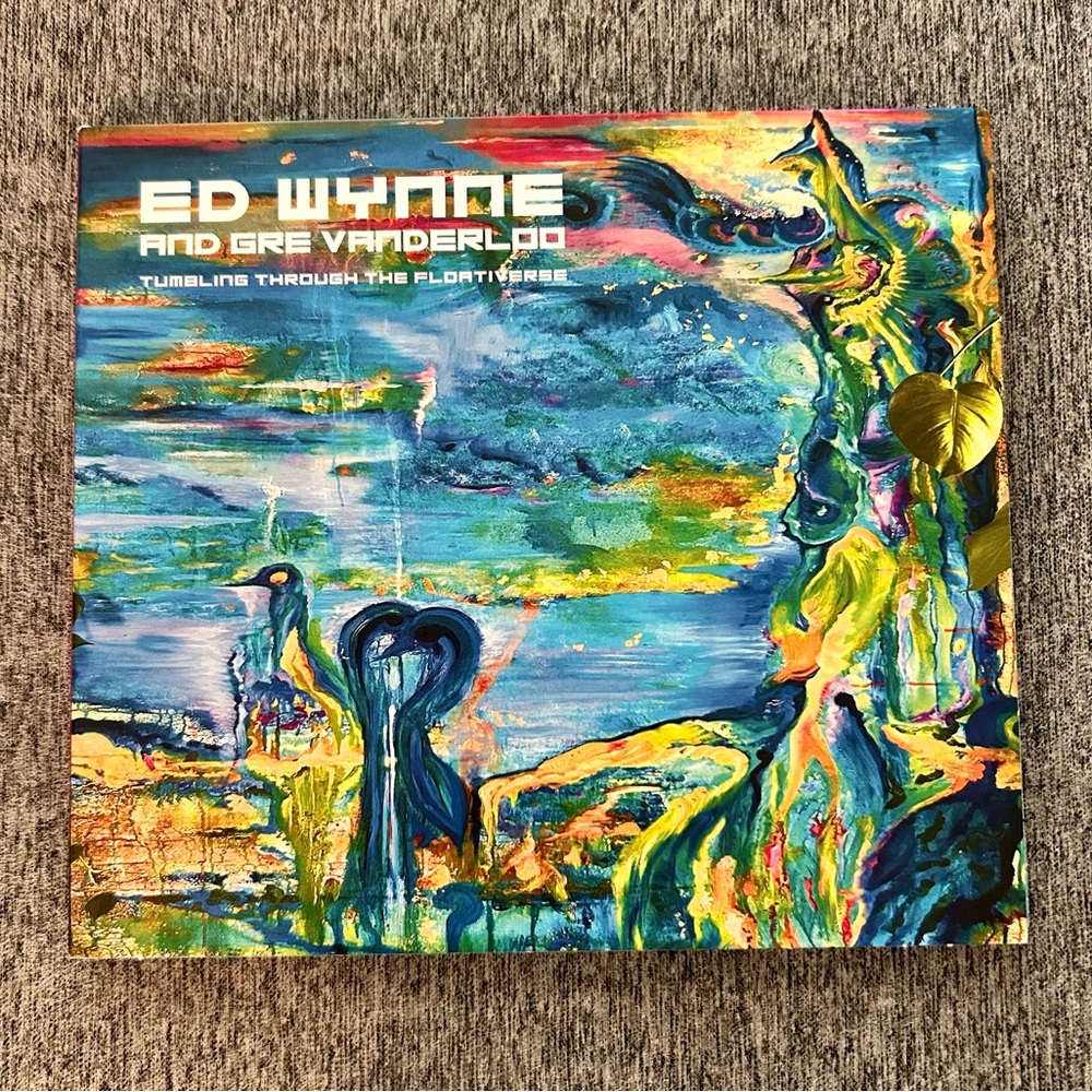 Ed Wynne and Gre Vanderloo Tumling Through The Flortiverse CD